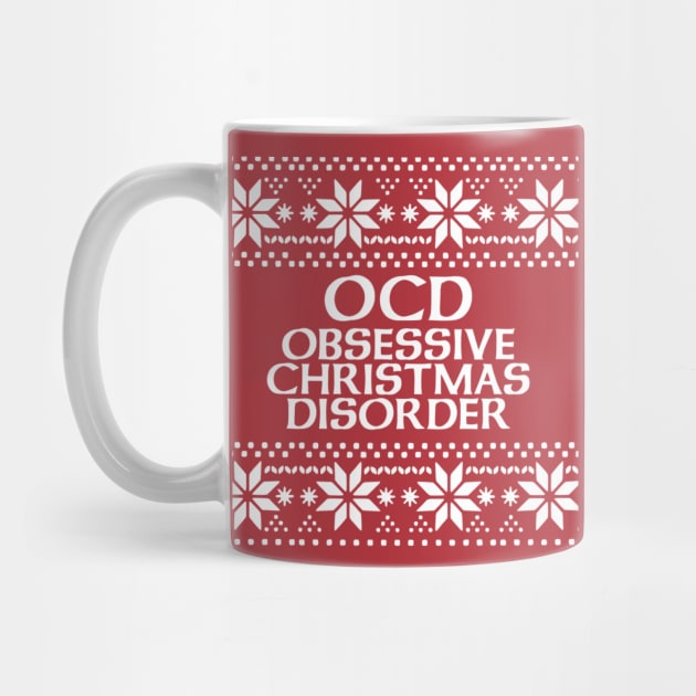 OCD Obsessive Christmas Disorder by Yule